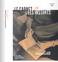 Le Carnet et les Instants - 1er trimestre 2024  - Le Carnet et les instants n° 218