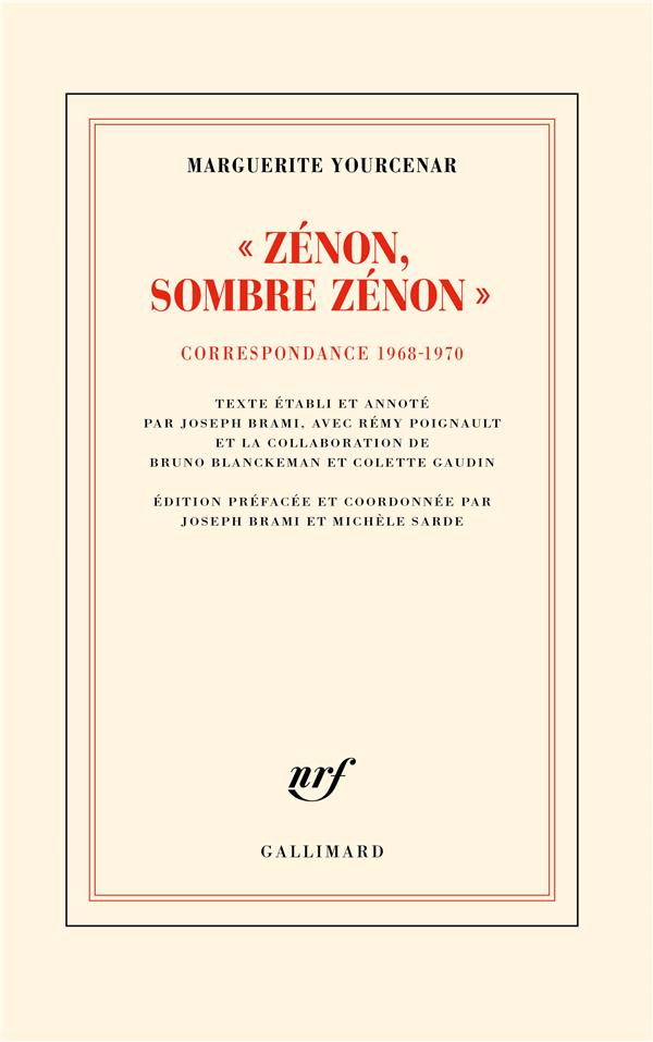 D'Hadrien à Zénon (Volume 5)  : « Zénon, sombre Zénon » : Correspondance 1968-1970