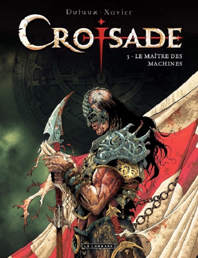 Croisade (tome 3) : Le maître des machines