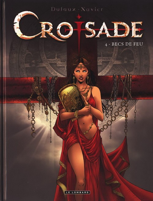 Croisade (tome 4) : Becs de feu
