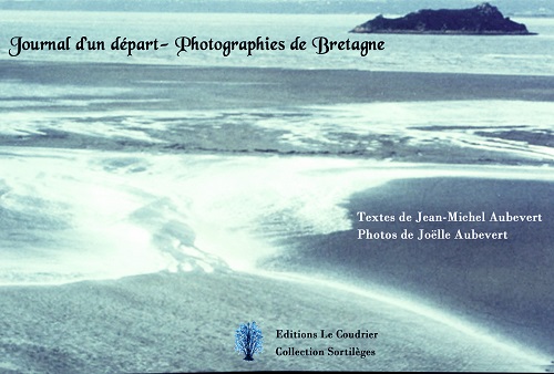 Journal d’un départ : Photographies de Bretagne