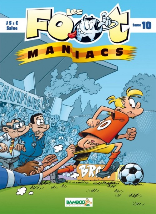 Les Foot-Maniacs (Tome 10)