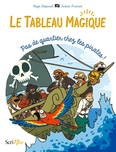 Le tableau magique : Pas de quartier chez les pirates !