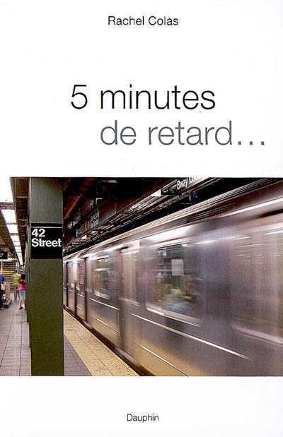 5 minutes de retard