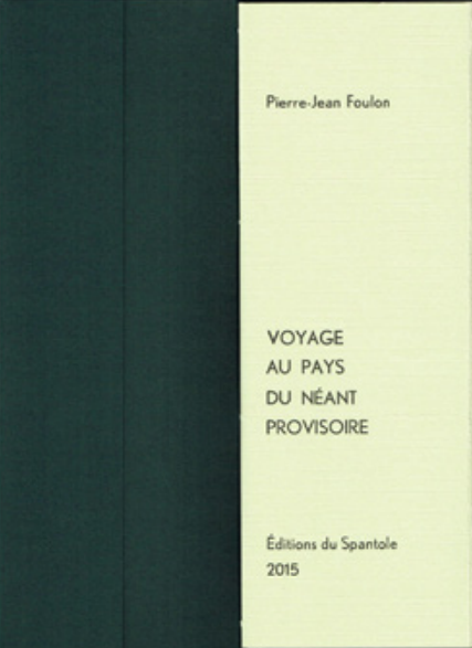 Voyage au pays du néant provisoire