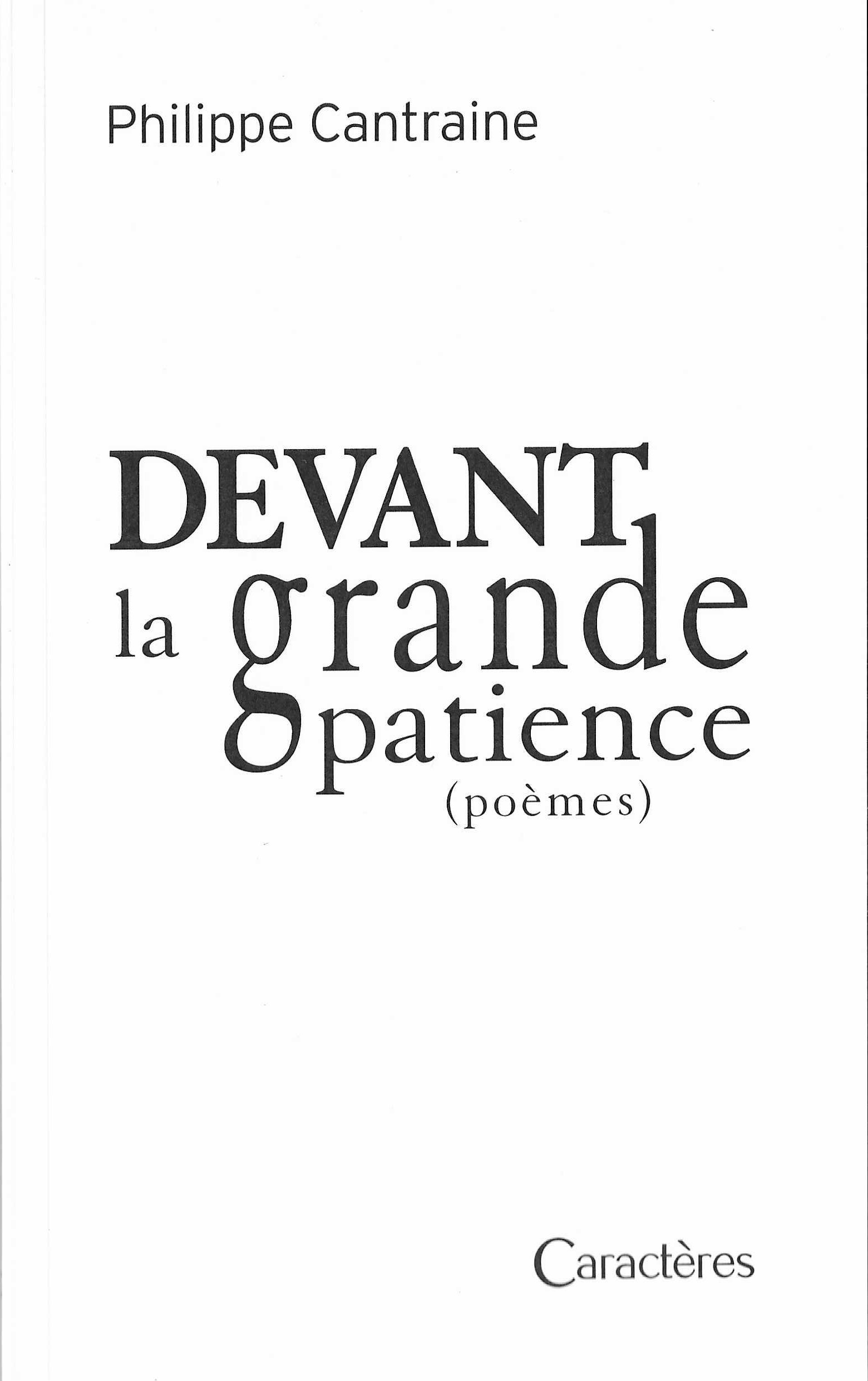 Devant la grande patience