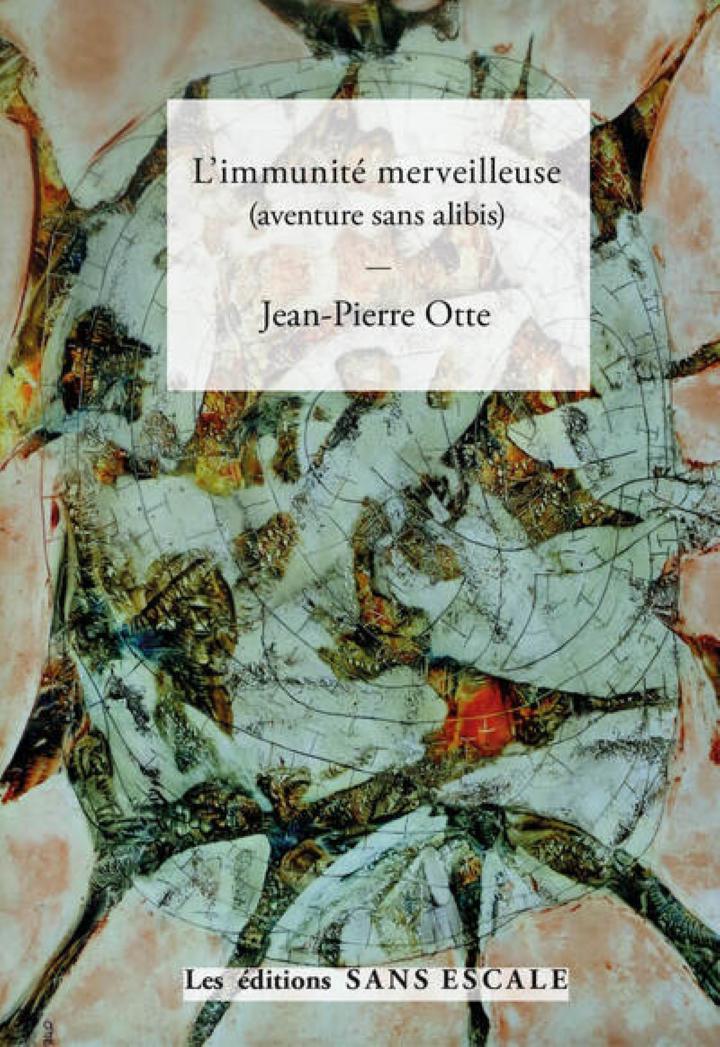 L’immunité merveilleuse (aventure sans alibis)