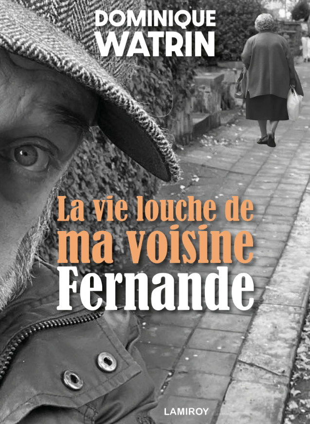 La vie louche de ma voisine Fernande