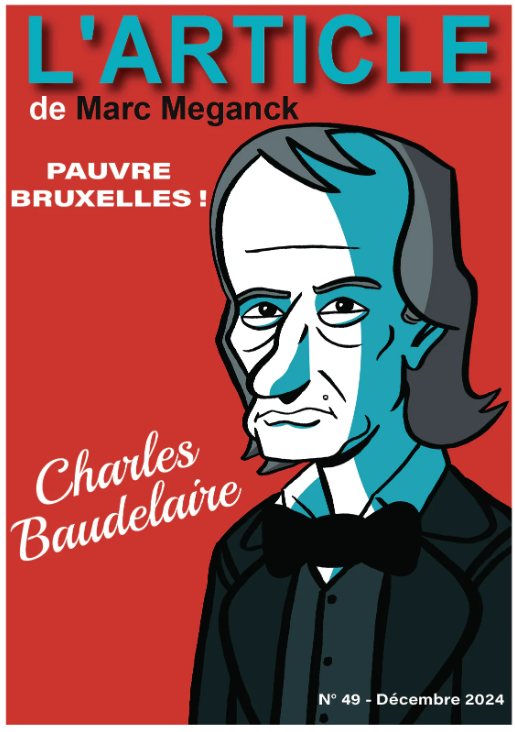 Charles Baudelaire : Pauvre Bruxelles ! (L'Article n°49)