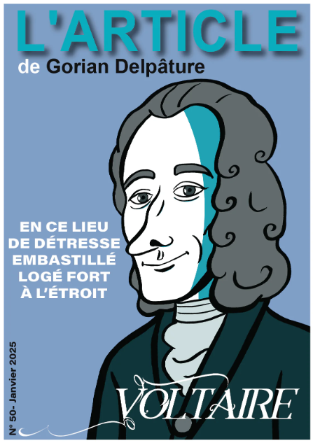 Voltaire : En ce lieu de détresse embastillé logé fort à l'étroit (L'Article n°50)