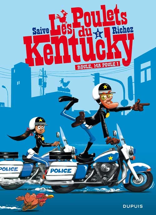 Les Poulets du Kentucky : Roule, ma poule ! (tome 2)