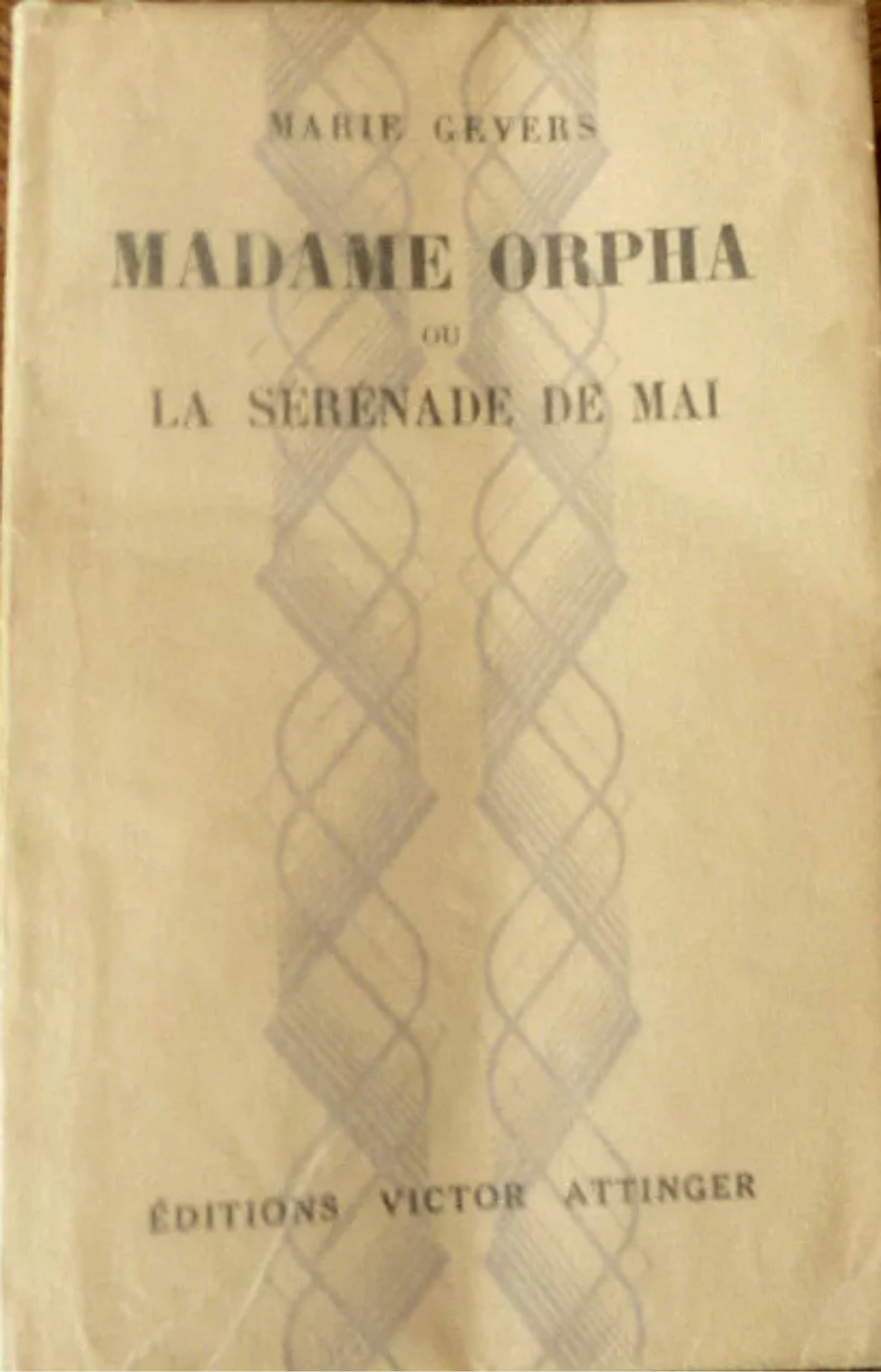 Madame Orpha ou la sérénade de mai