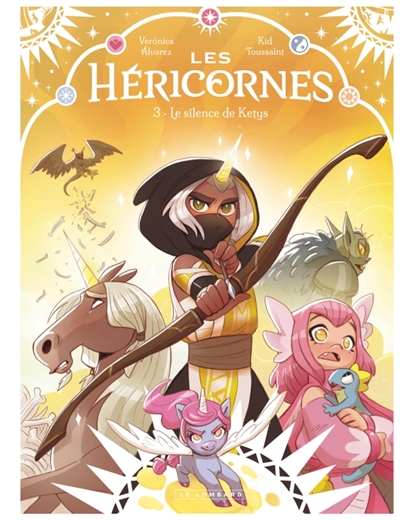 Les Héricornes (vol. 3) : Le silence de Ketys