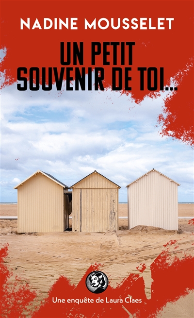Une enquête de Laura Claes : Un petit souvenir de toi