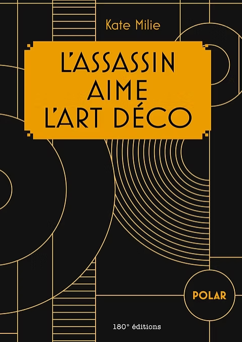 L'assassin aime l'Art déco