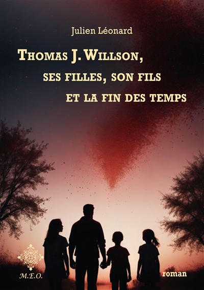 Thomas J. Willson, ses filles, son fils, et la fin des temps