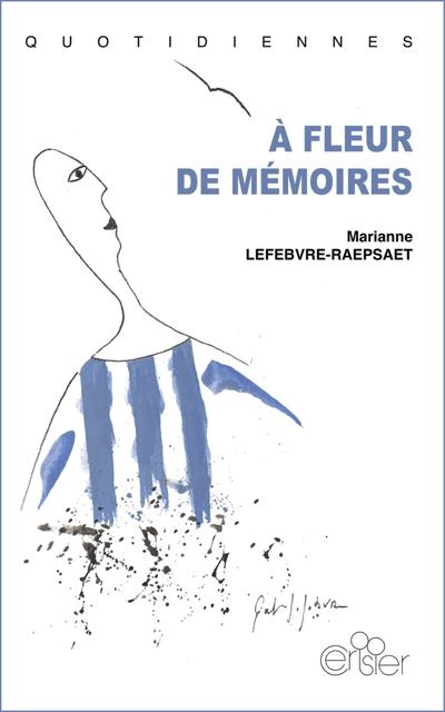 À fleur de mémoires