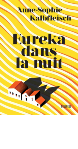 Lecture-spectacle, Eureka dans la nuit d'Anne-Sophie Kalbfleisch
