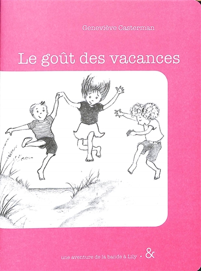 Le goût des vacances