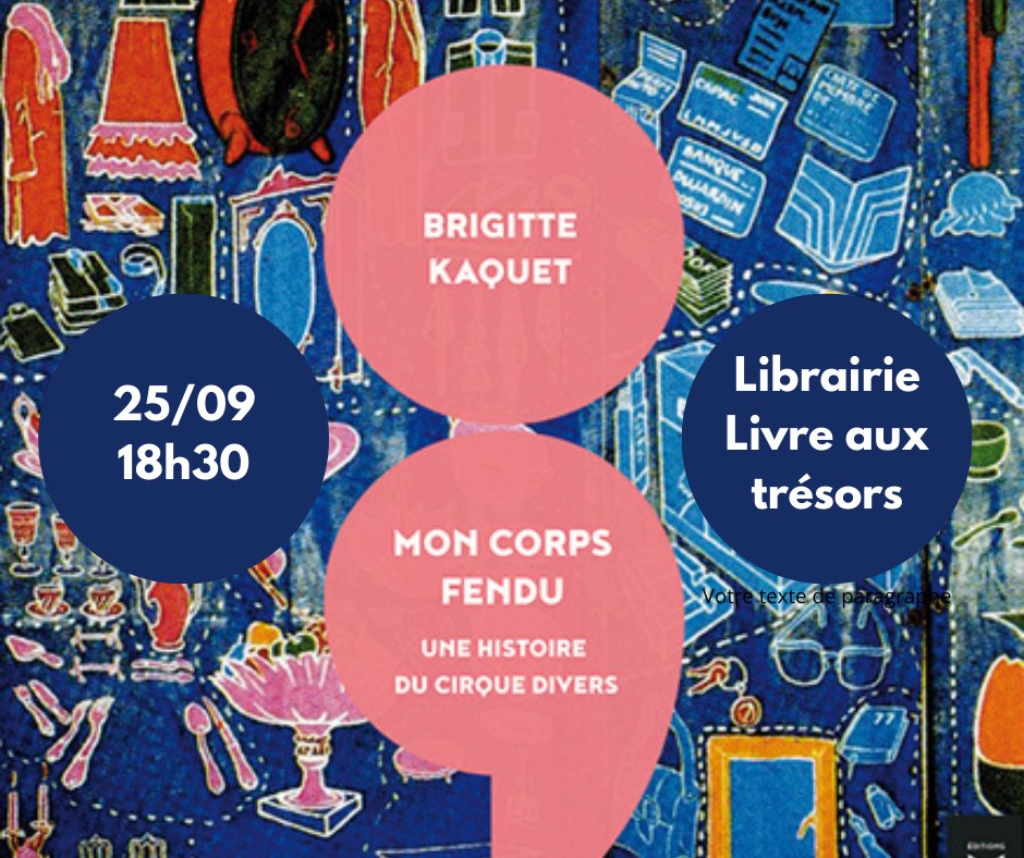 Présentation du livre « Mon corps fendu » de Brigitte Kaquet