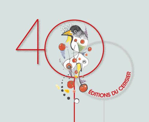 Les Éditions du Cerisier ont 40 ans • Parcours d'éditeurices