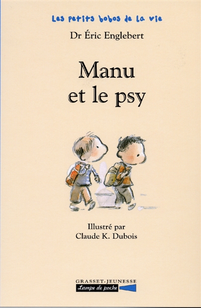 Les petits bobos de la vie : Manu et le psy