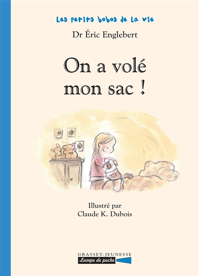 Les petits bobos de la vie : On a volé mon sac !
