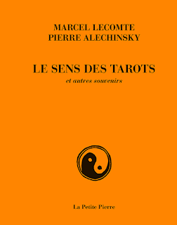 Le sens des tarots et autres souvenirs
